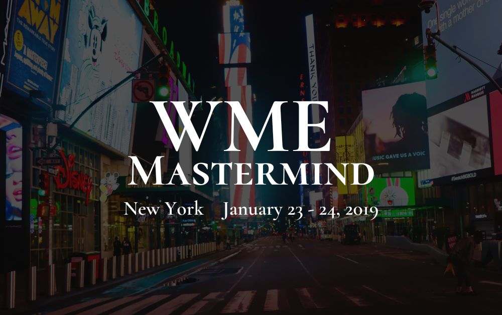 Featured image for “The WME Mastermind – New York, Jan 2019”
