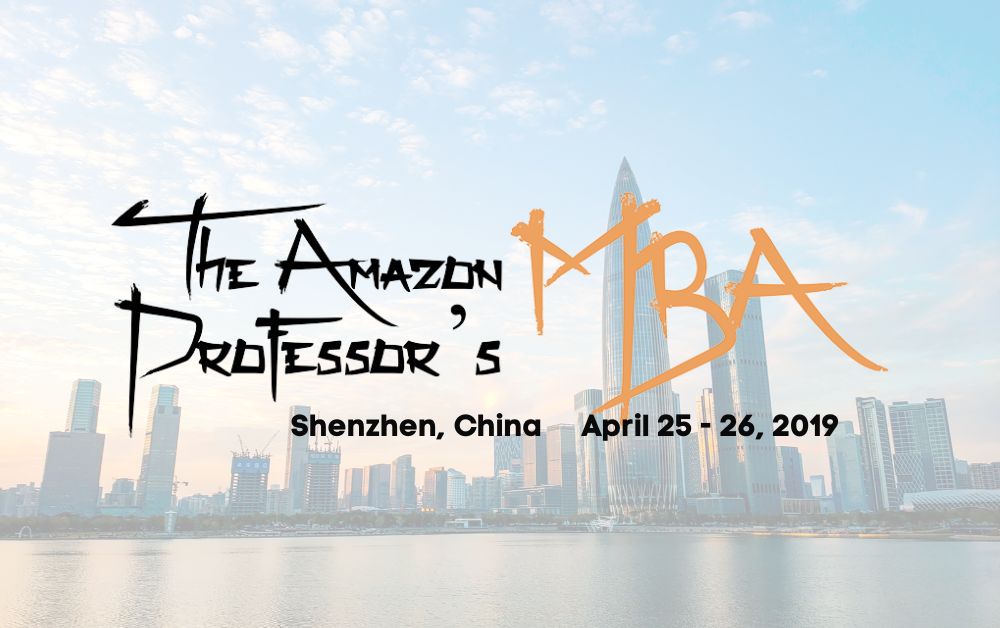 Featured image for “Amazon Professor’s MBA – Shenzhen, April 2019”